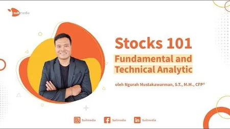 Stocks 101: Fundamental and Technical Analysis